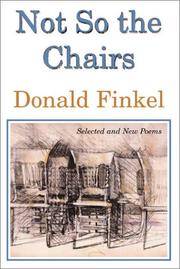 Not so the chairs by Donald Finkel