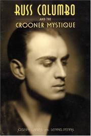 Cover of: Russ Columbo and the Crooner Mystique by Joseph Lanza, Dennis Penna