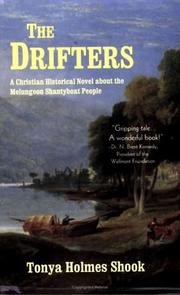 Cover of: The drifters: a Christian historical novel about the Melungeon shanty boat people