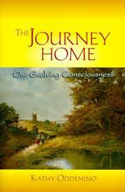 Cover of: The journey home: our evolving consciousness