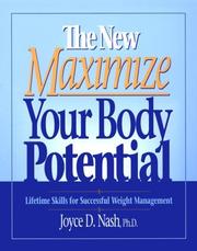 Cover of: The new maximize your body potential: lifetime skills for successful weight management