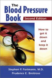 Cover of: The Blood Pressure Book: How to Get It Down and Keep It Down