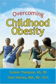 Cover of: Overcoming Childhood Obesity by Colleen Thomason, Ellen Shanley