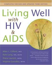 Cover of: Living Well with HIV & AIDS by Allen Gifford, Kate Lorig, Diana Laurent, Virginia Gonzalez