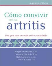Cover of: Como convivir con su artritis by Virginia Gonzalez, Virginia Nacif de Brey, Kate Lorig, James F. Fries