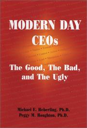 Cover of: Modern Day CEOs: The Good, the Bad, and the Ugly