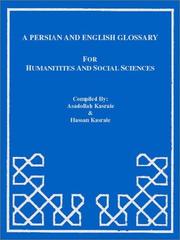 Cover of: A Persian and English glossary for humanities and social sciences by Asadollah Kasraie