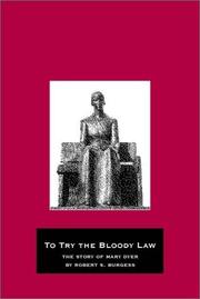 Cover of: To try the bloody law by Robert S. Burgess