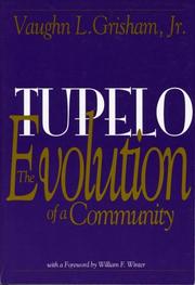 Cover of: Tupelo: The Evolution of a Community