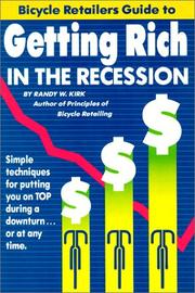 Cover of: The Bicycle Retailers Guide to Getting Rich in the Recession: Companion Manual to Principles of Bicycle Retailing