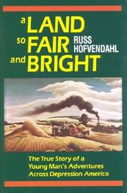 Cover of: A land so fair and bright by Russ Hofvendahl