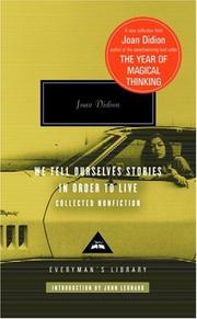 Cover of: We Tell Ourselves Stories in Order to Live by Joan Didion