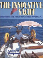 Cover of: The innovative yacht: ideas for modern cruising