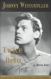 Cover of: Johnny Weissmuller, "twice the hero" by David Fury