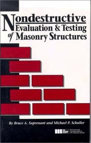Cover of: Nondestructive evaluation & testing of masonry structures by Bruce A. Suprenant