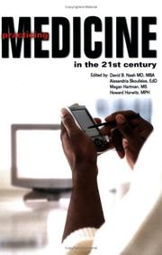 Cover of: Practicing Medicine in the 21st Century | David B. Nash; MD; MBA
