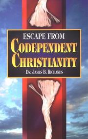 Cover of: Escape from Codependent Christianity