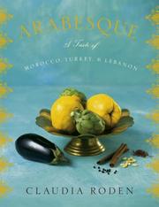 Cover of: Arabesque: A Taste of Morocco, Turkey, and Lebanon