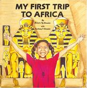My First Trip to Africa by Atlantis T. Browder