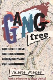 Gang Free by Valerie Wiener