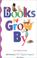 Cover of: Books to grow by