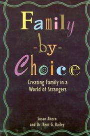 Cover of: Family-by-choice: creating family in a world of strangers