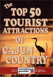 Cover of: The Top 50 Tourist Attractions of Cajun Country by Trent Angers
