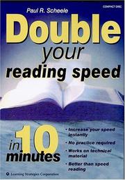 Cover of: Double Your Reading Speed in 10 Minutes by Paul R. Scheele