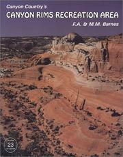 Cover of: Canyon Country's Canyon Rims Recreation Area: an illustrated guide to the geography, natural and human history, overlooks, roads and trails, facilities, and recreational opportunities of the Bureau of Land Management's immense, wild, and spectacular Canyon Rims Recreation Area