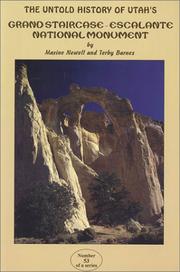 Cover of: The untold history of Utah's Grand Staircase-Escalante National Monument by Maxine Newell