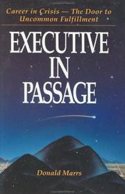 Cover of: Executive in passage: career in crisis--the door to uncommon fulfillment