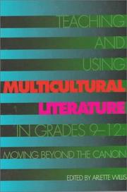 Cover of: Teaching and Using Multicultural Literature in grades 9-12 by Arlette Ingram Willis