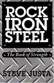 Cover of: Rock, Iron, Steel by Steve Justa