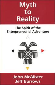 Cover of: Myth to Reality: The Spirit of the Entrepreneurial Adventure