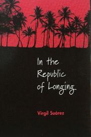 Cover of: In the republic of longing by Virgil Suárez
