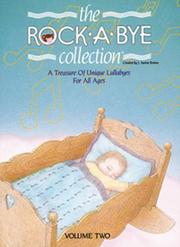 Cover of: The Rock-A-Bye Collection: A Treasure of Unique Lullabyes for All Ages/Book and Audio Cassette