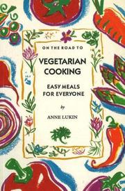 Cover of: On the Road to Vegetarian Cooking: Easy Meals for Everyone