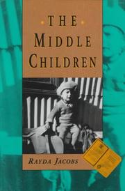 Cover of: The middle children by Rayda Jacobs