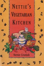 Cover of: Nettie's Vegetarian Kitchen by Nettie Cronish
