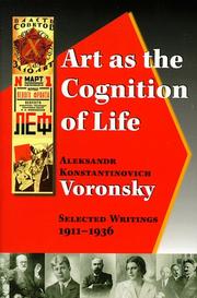 Cover of: Art as the cognition of life: selected writings, 1911-1936