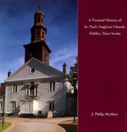 Cover of: A pictorial history of St. Paul's Anglican Church, Halifax, Nova Scotia