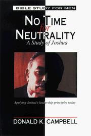 Cover of: No time for neutrality: a study of Joshua
