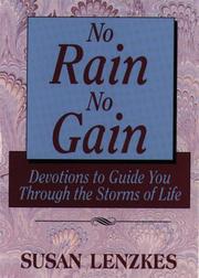 Cover of: No rain, no gain: growing through life's storms