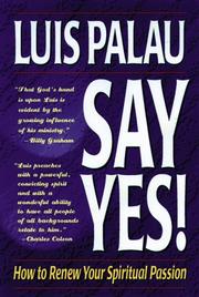 Say yes! by Luis Palau