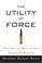 Cover of: The Utility of Force