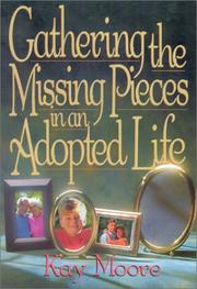 Cover of: Gathering the Missing Pieces in an Adopted Life