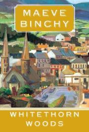 Cover of: Whitethorn Woods | Maeve Binchy