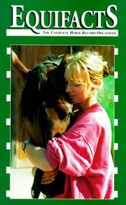 Cover of: Equifacts: The Complete Horse Record Organizer