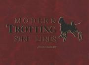 Modern Trotting Sire Lines by John Bradley