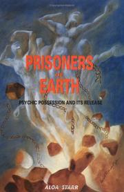 Cover of: Prisoners of Earth: Psychic Possession and Its Release